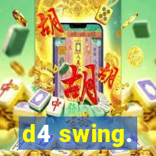 d4 swing.